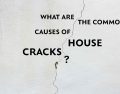 What Are The Common Causes Of Cracking In Houses?